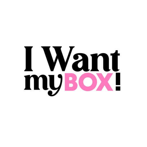 I Want my Box